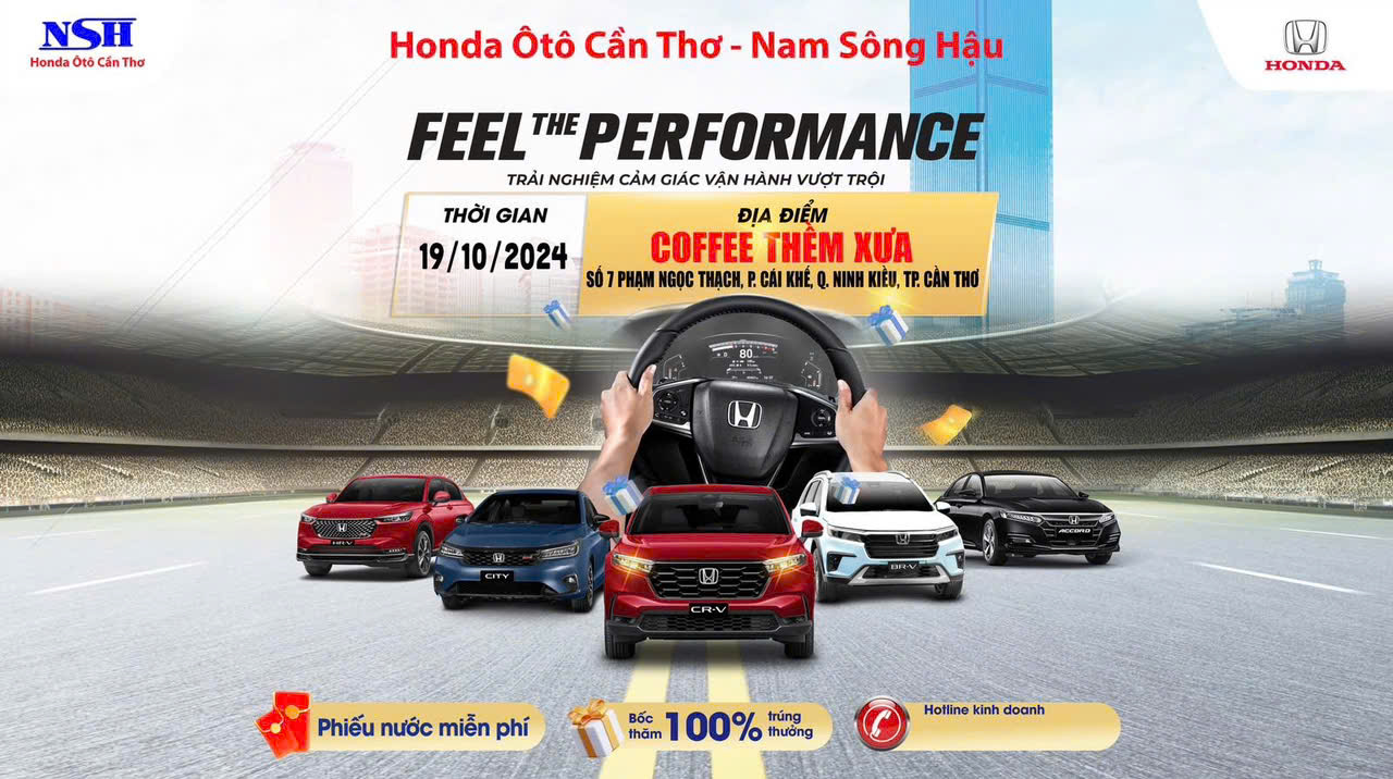 Feel The Performance : Trải nghiệm cảm giác vận hành vượt trội tại Quận Ninh Kiều, TP. Cần Thơ [19.10.2024]